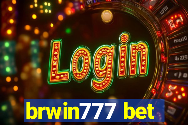 brwin777 bet